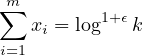 m∑
                     xi = log1+ϵk
                     i=1
                     