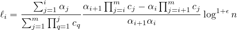       ∑i            ∏m         ∏m
                        ℓ = ∑---j=∏1αj---αi+1--j=icj---αi--j=i+1cj-log1+ϵn
                        i     mj=1  jq=1 cq         αi+1αi  