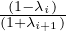 (1-λi)--
                        (1+λi+1)